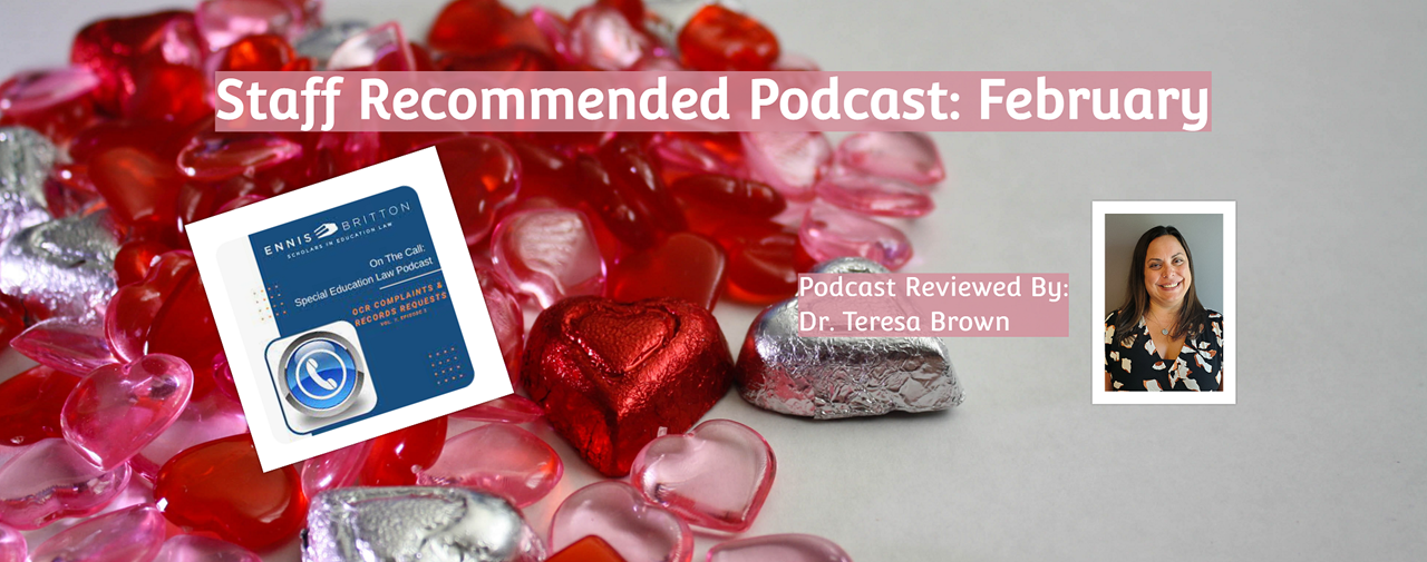 Staff Recommended Podcast: February, Ennis Britton&#39;s On the Call. Podcast Reviewed BY: Dr. Teresa Brown. Background of a pile of hearts of different sizes and colors.
