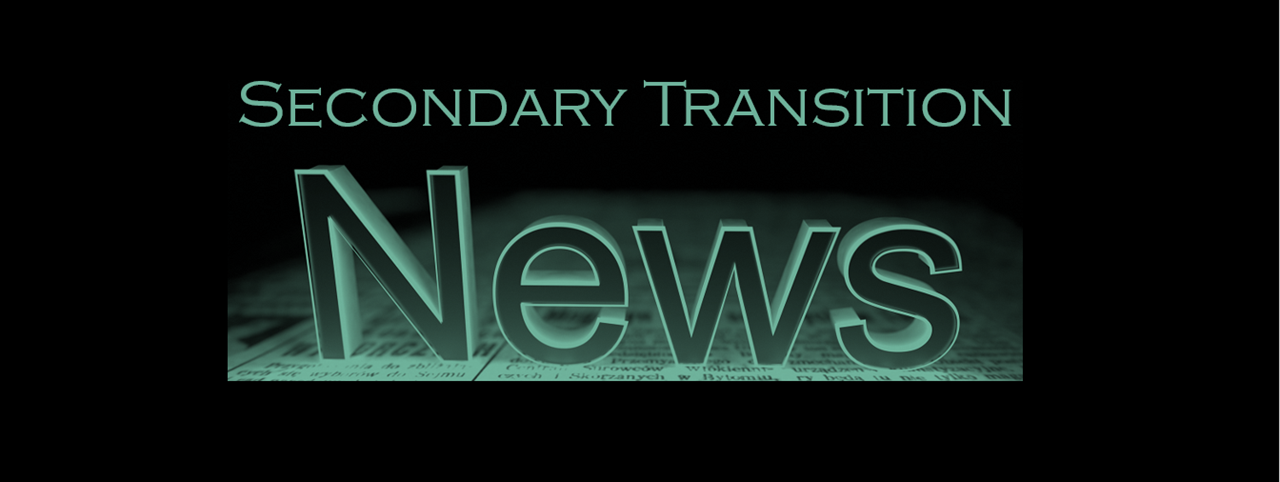 Secondary Transition News green text on black background. 
