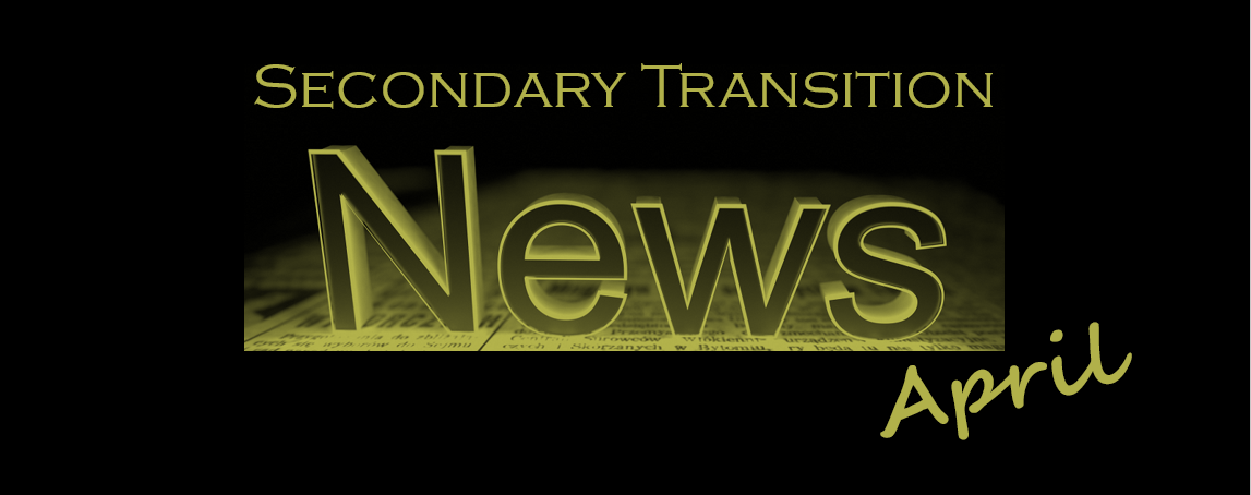 Secondary Transition News yellow text on black background. 